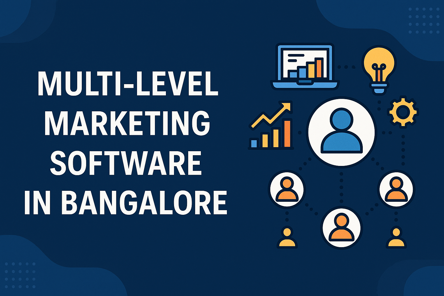 Multi-Level Marketing Software in Bangalore